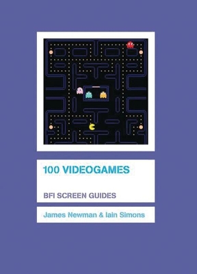 100 Videogames by James Newman