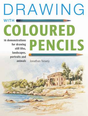 Drawing with Coloured Pencils by Jonathan Newey