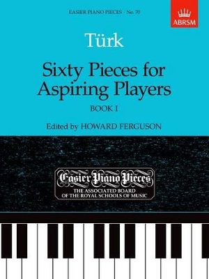 Sixty Pieces for Aspiring Players, Book I: Easier Piano Pieces 70 book