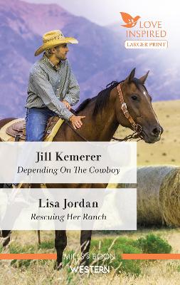 Depending on the Cowboy/Rescuing Her Ranch book