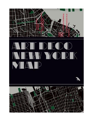 Art Deco New York Map: Guide to Art Deco architecture in New York City book