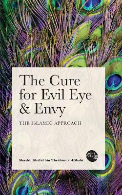 The Cure For Evil Eye & Envy book