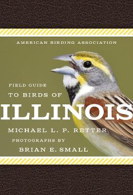 American Birding Association Field Guide to Birds of Illinois book