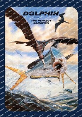 Dolphin: The Perfect Gamefish book