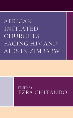 African Initiated Churches Facing HIV and AIDS in Zimbabwe book