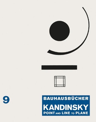 Kandinsky: Point and Line to Plane: Bauhausbucher 9 book