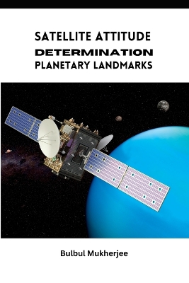 Satellite Attitude Determination Planetary Landmarks book