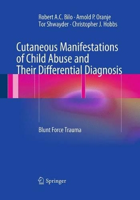 Cutaneous Manifestations of Child Abuse and Their Differential Diagnosis book