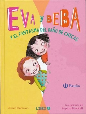 Eva y Beba y El Fantasma del Bano de Chicas book