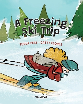 A Freezing Ski Trip by Tuula Pere