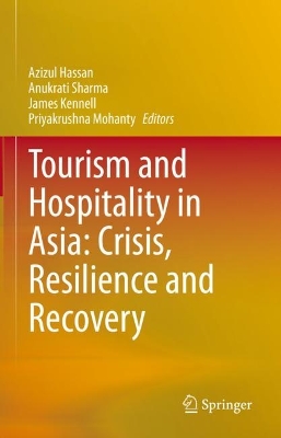 Tourism and Hospitality in Asia: Crisis, Resilience and Recovery book