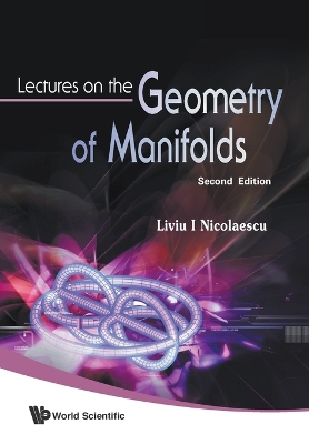 Lectures On The Geometry Of Manifolds (2nd Edition) book
