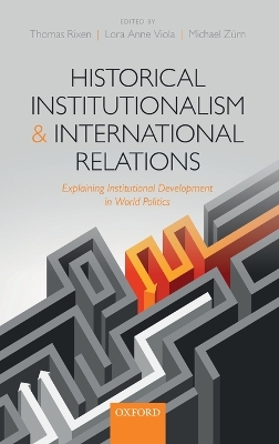 Historical Institutionalism and International Relations book