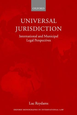 Universal Jurisdiction by Luc Reydams