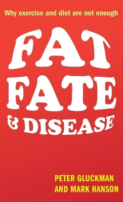 Fat, Fate, and Disease book