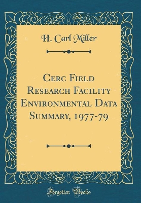 Cerc Field Research Facility Environmental Data Summary, 1977-79 (Classic Reprint) book