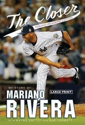 The Closer by Mariano Rivera