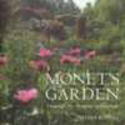Monet's Garden: Behind the Scenes and through the Seasons by Vivian Russell