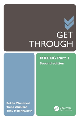 Get Through MRCOG Part 1 by Rekha Wuntakal