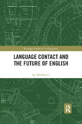 Language Contact and the Future of English book