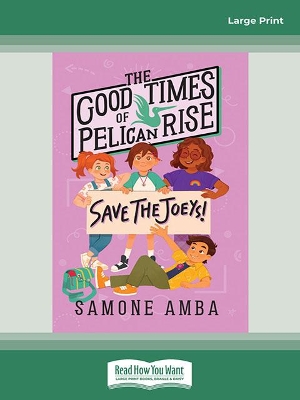 The Good Times of Pelican Rise: Save the Joeys book