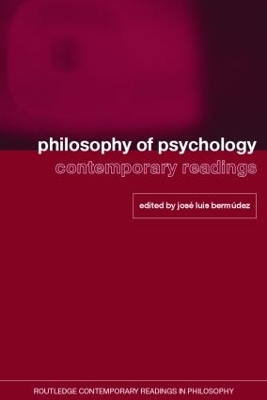 The Philosophy of Psychology by Jose Luis Bermudez