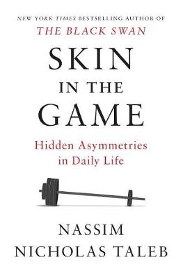 Skin in the Game by Nassim Nicholas Taleb
