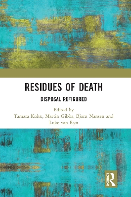 Residues of Death: Disposal Refigured book