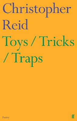 Toys / Tricks / Traps by Christopher Reid