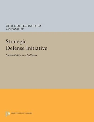 Strategic Defense Initiative by Office of the Technology Assessment