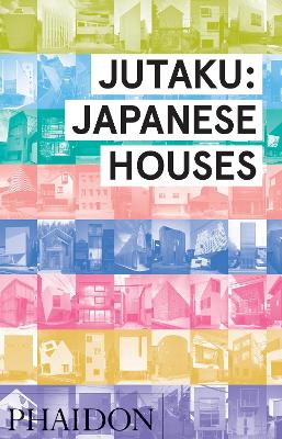 Jutaku: Japanese Houses book