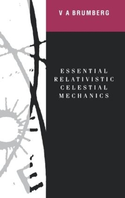 Essential Relativistic Celestial Mechanics book