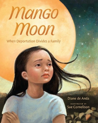 Mango Moon: When Deportation Divides a Family book