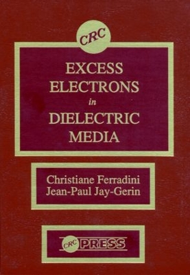 Excess Electrons in Dielectric Media book