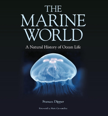 The Marine World – A Natural History of Ocean Life book