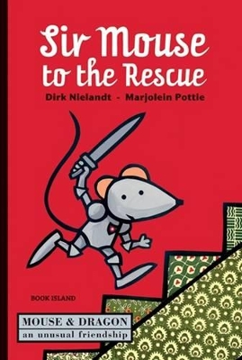 Sir Mouse to the Rescue book