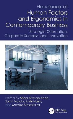 Handbook of Human Factors and Ergonomics in Contemporary Business: Strategic Orientation, Corporate Success and Innovation book