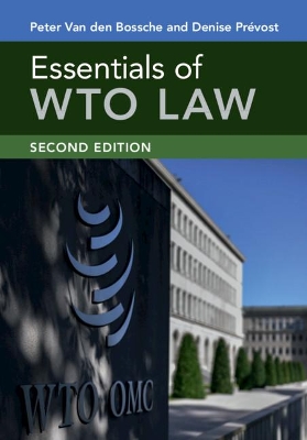 Essentials of WTO Law by Peter Van den Bossche