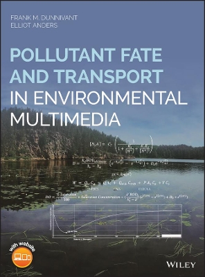 Pollutant Fate and Transport in Environmental Multimedia by Frank M. Dunnivant