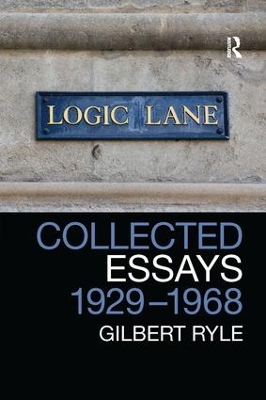 Collected Essays 1929 - 1968 by Gilbert Ryle