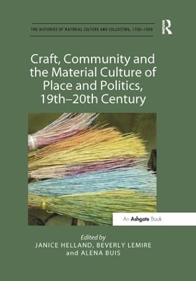 Craft, Community and the Material Culture of Place and Politics, 19th-20th Century book