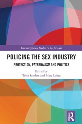 Policing the Sex Industry by Teela Sanders