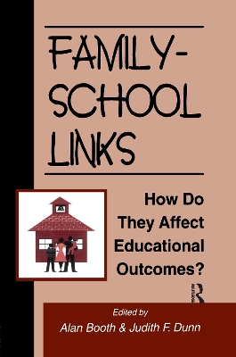 Family-School Links: How Do They Affect Educational Outcomes? book