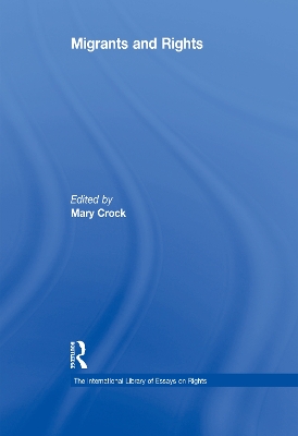Migrants and Rights by Mary Crock