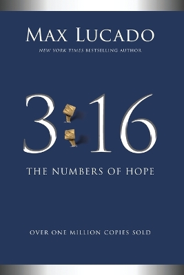 3:16: The Numbers of Hope by Max Lucado