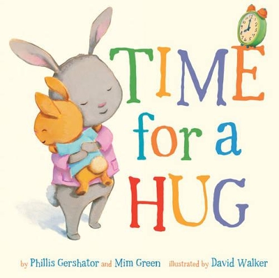 Time for a Hug by Phillis Gershator