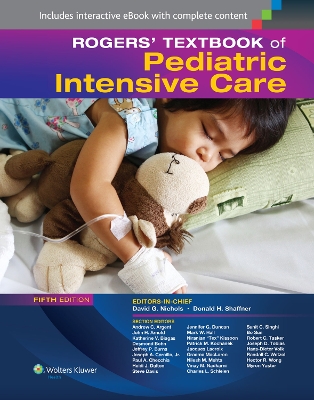 Rogers' Textbook of Pediatric Intensive Care by David G. Nichols