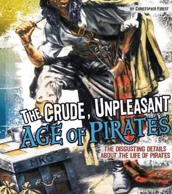 Crude, Unpleasant Age of Pirates book
