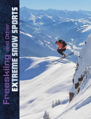 Freeskiing and Other Extreme Snow Sports book