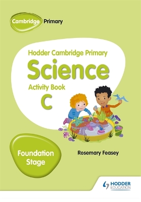 Hodder Cambridge Primary Science Activity Book C Foundation Stage book